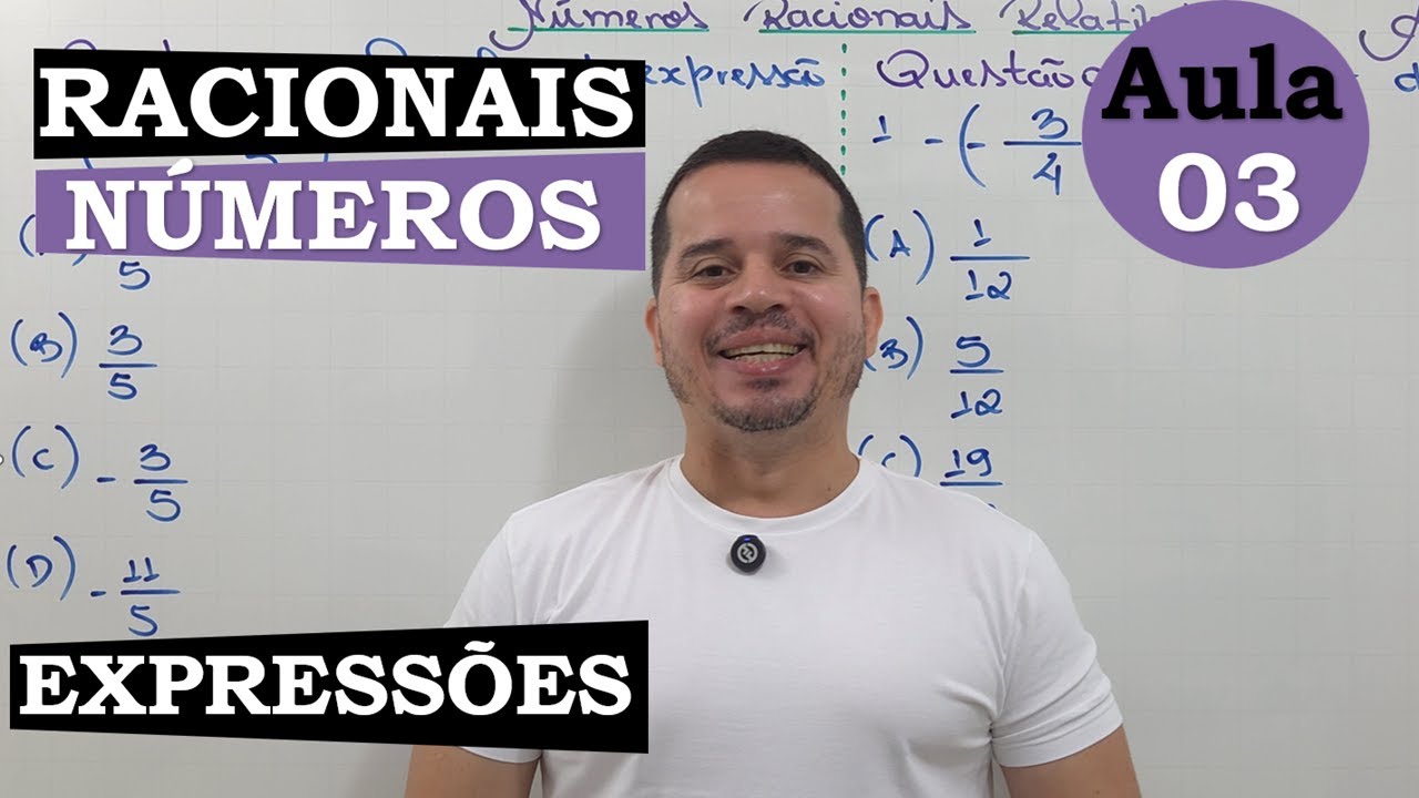 NÚMEROS RACIONAIS | AULA 03 | EXERCÍCIOS EM Q