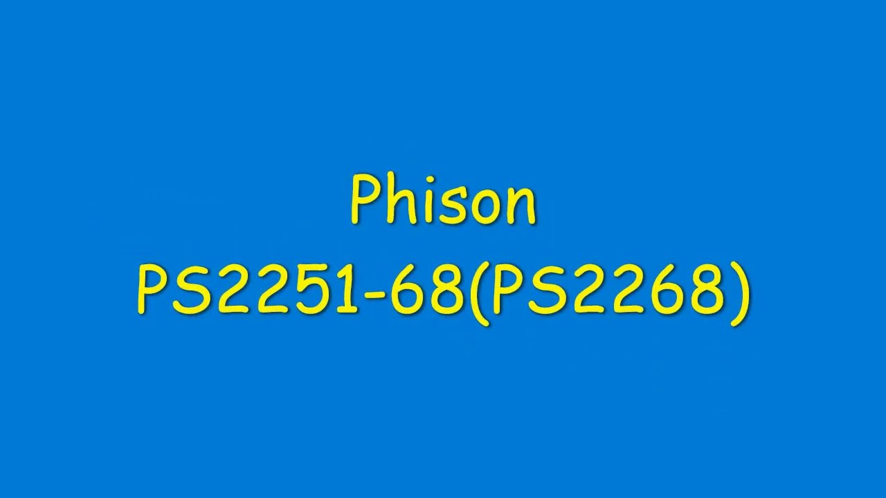 Phison PS2251-68(PS2268) - 04.04.2022