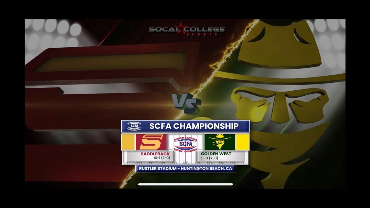 2025 SCFA Football Championship: Saddleback (2) at Golden West (1) - 12/6/25 - 12pm