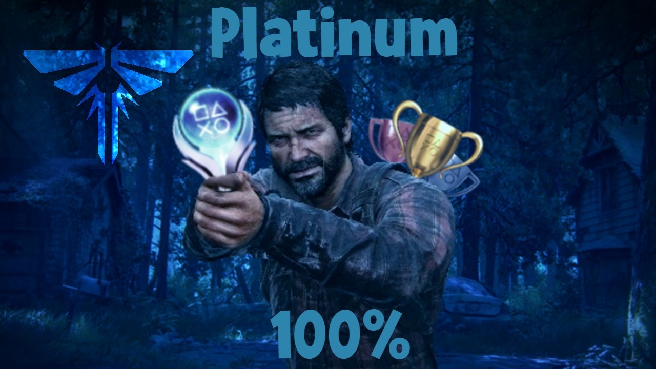 Finally Got the Platinum Trophy in The Last of Us Part I