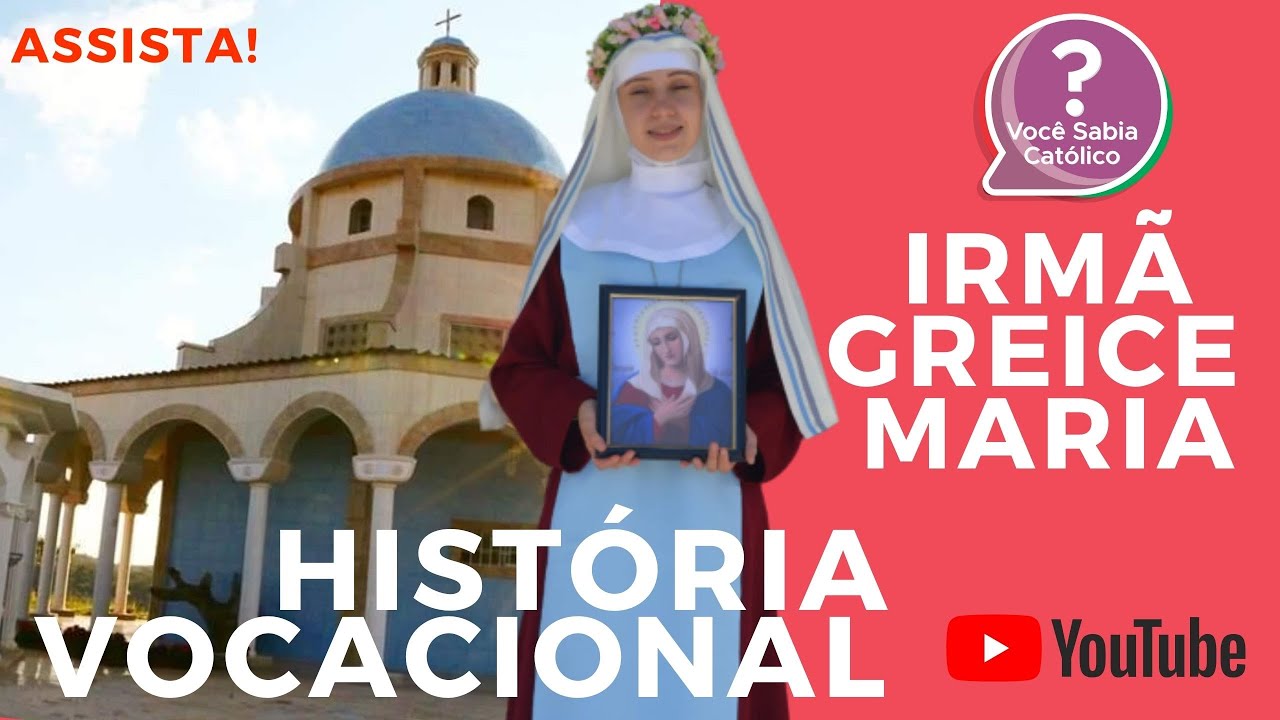 Irmã Greice Maria | Partilha da história vocacional - Você Sabia Católico?