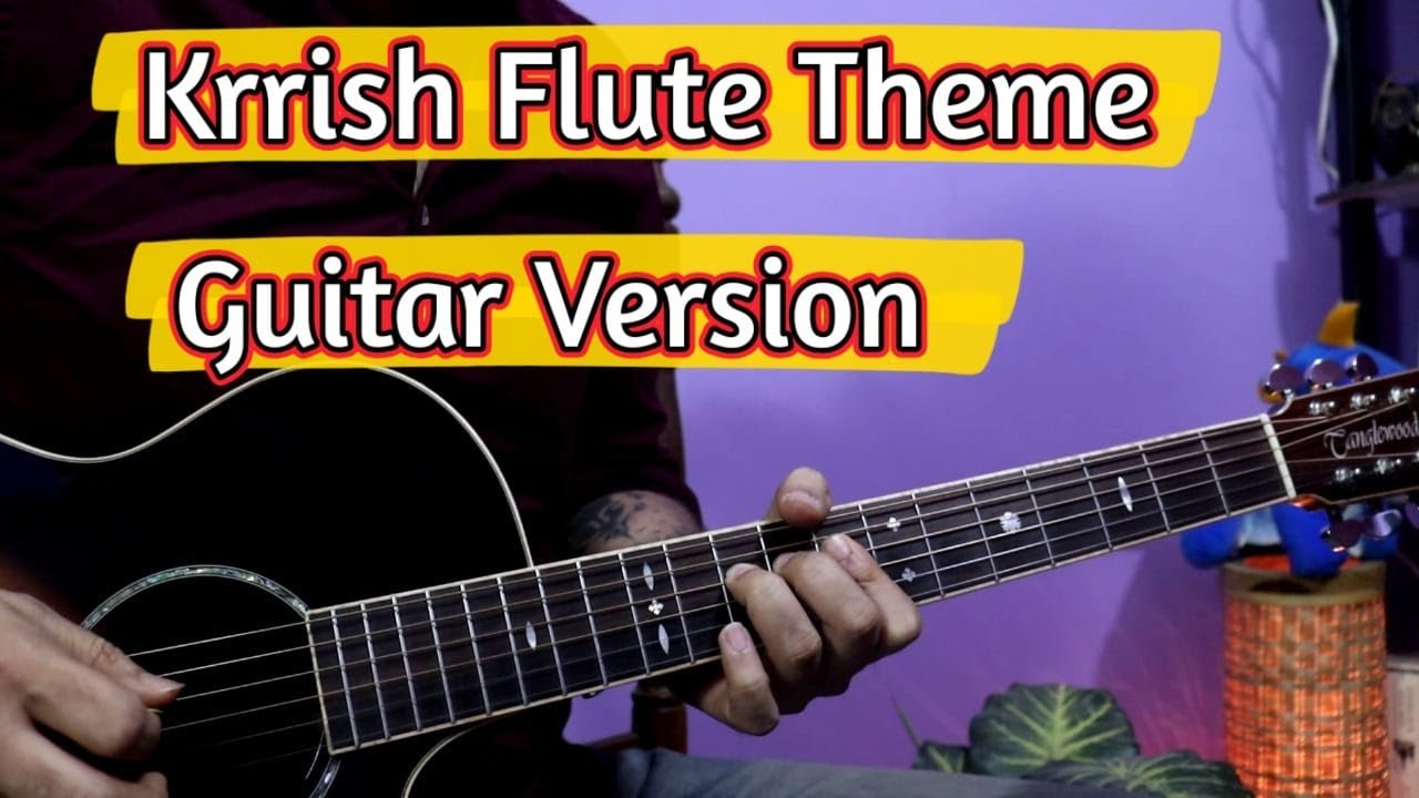 Krrish Flute Theme - Guitar Tabs Lesson