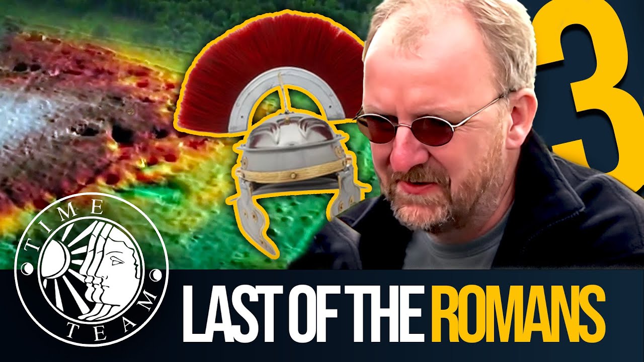 ➤ Time Team's Last of The ROMANS