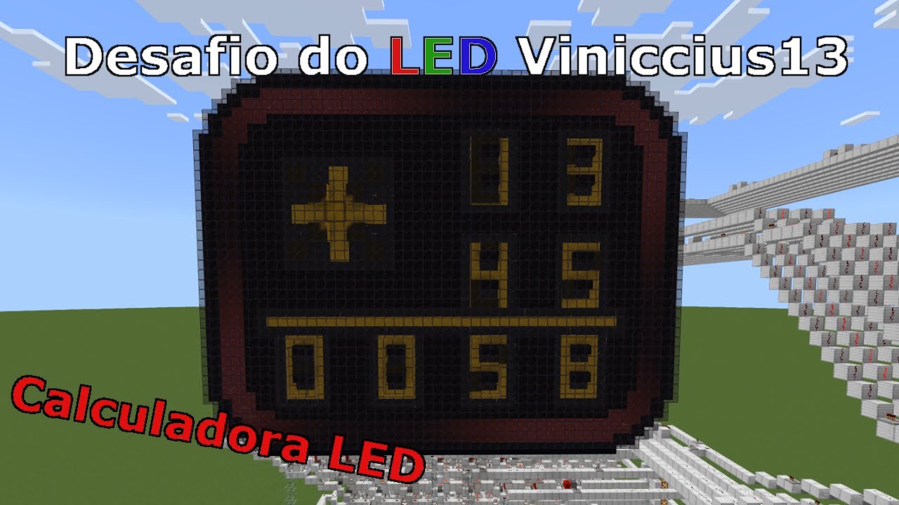 Calculadora Led no Minecraft | Desafio do LED Viniccius13