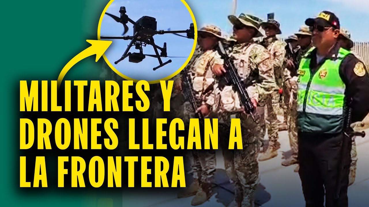 Per&uacute; refuerza su frontera con militares y drones ante crisis migratoria en Chile