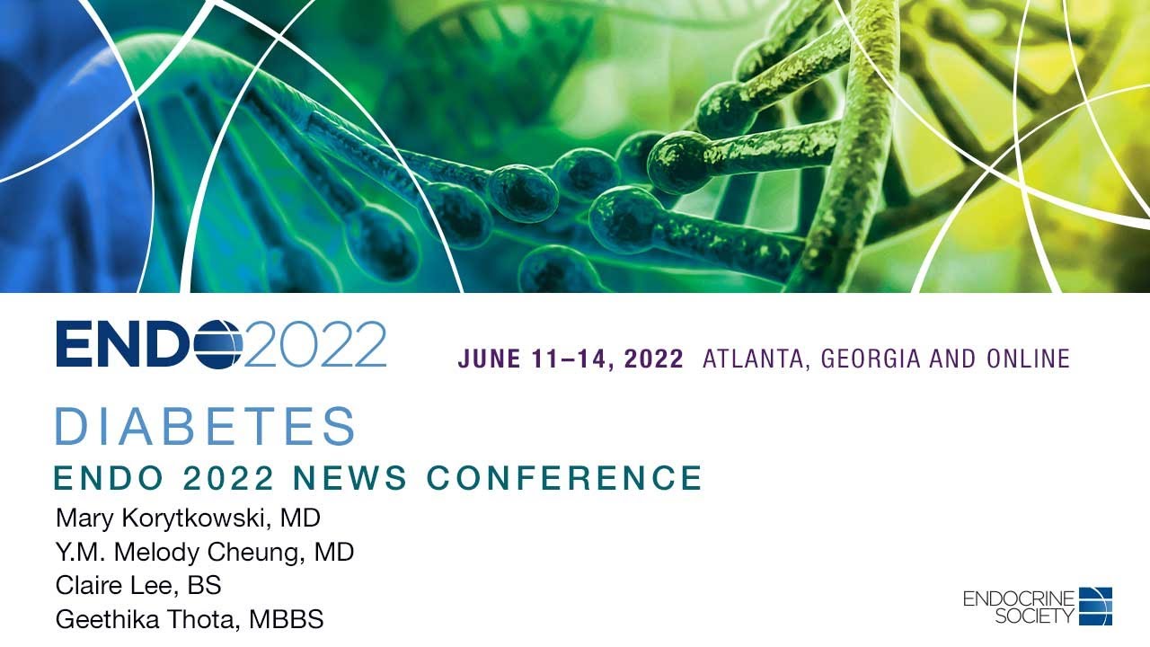 Diabetes | ENDO 2022 Press Conference