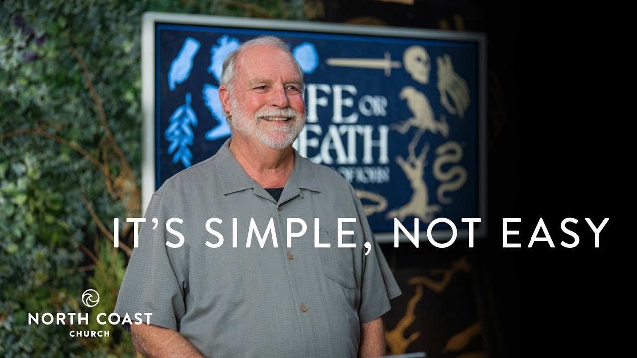 It's Simple, Not Easy - Life Or Death: The Book Of John, Message 35