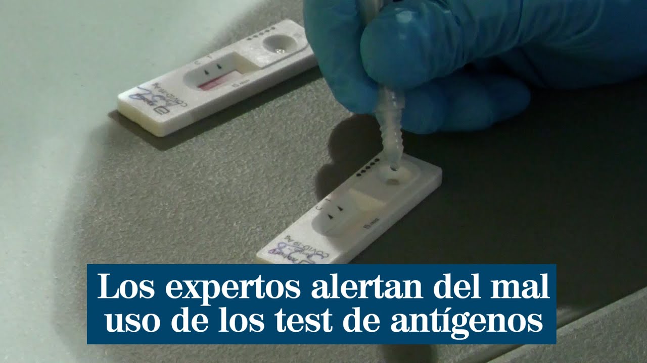 Los expertos alertan del mal uso de los test de ant&iacute;genos