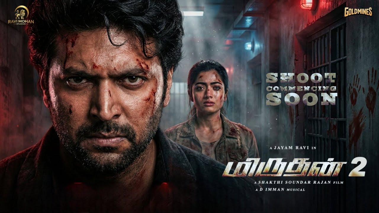 Shooting Commencing Soon - Miruthan 2 | Ravi Mohan | Rashmika Mandhana | Sakthi Soundar Rajan | 2027