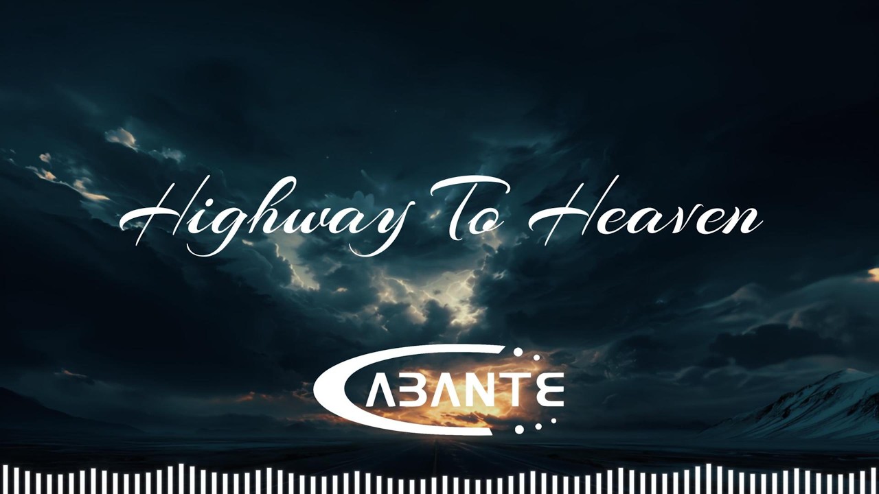 Cabante - Highway To Heaven