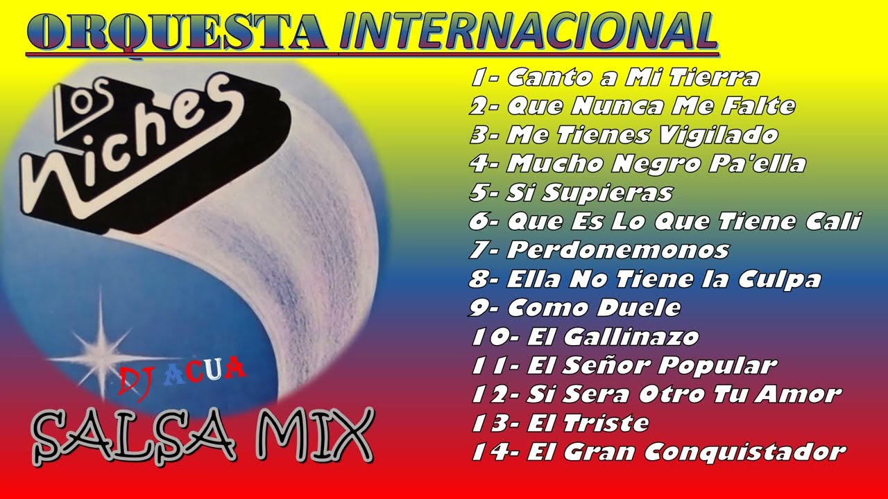 Los Niches | Orquesta Internacional | Salsa Mix | Salsa Dura | Colombia | Exitos | DJACUA