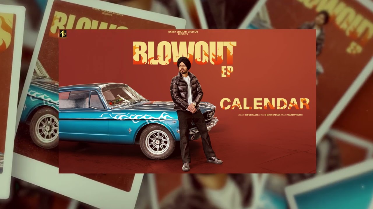 CALENDAR | OFFICIAL MUSIC VIDEO| MP DHILLON |SHAYAR SADEEK| WAKEUPPARTH | HS PRODUCTIONS
