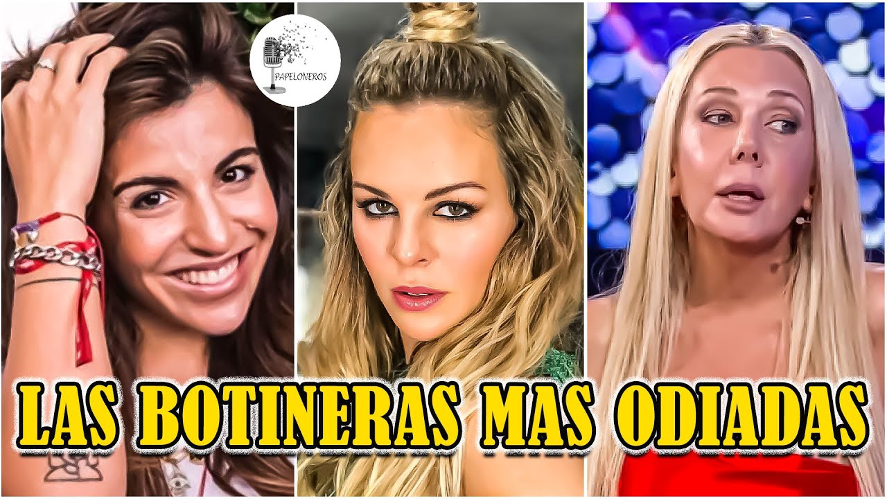 Las Botineras Más Odiadas de la Argentina