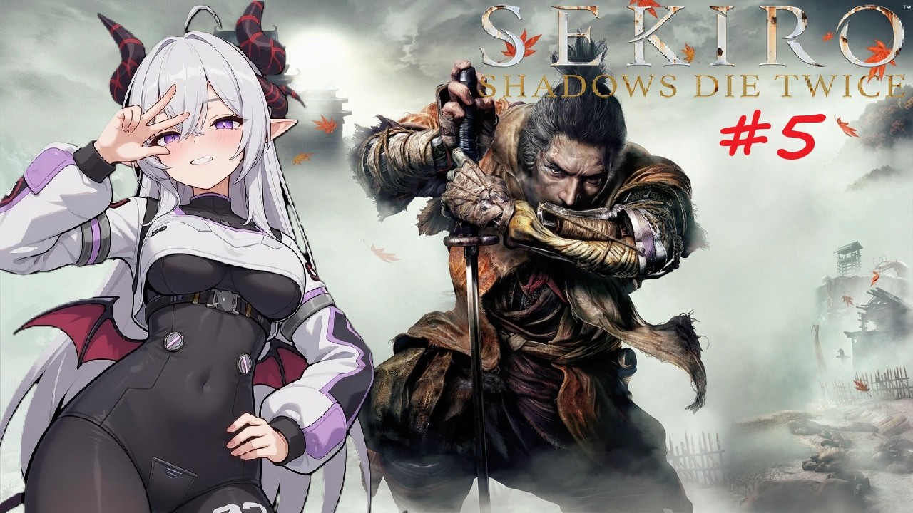 💜🌟【SEKIRO: SHADOWS DIE TWICE】Ghosts & Goblins (5)