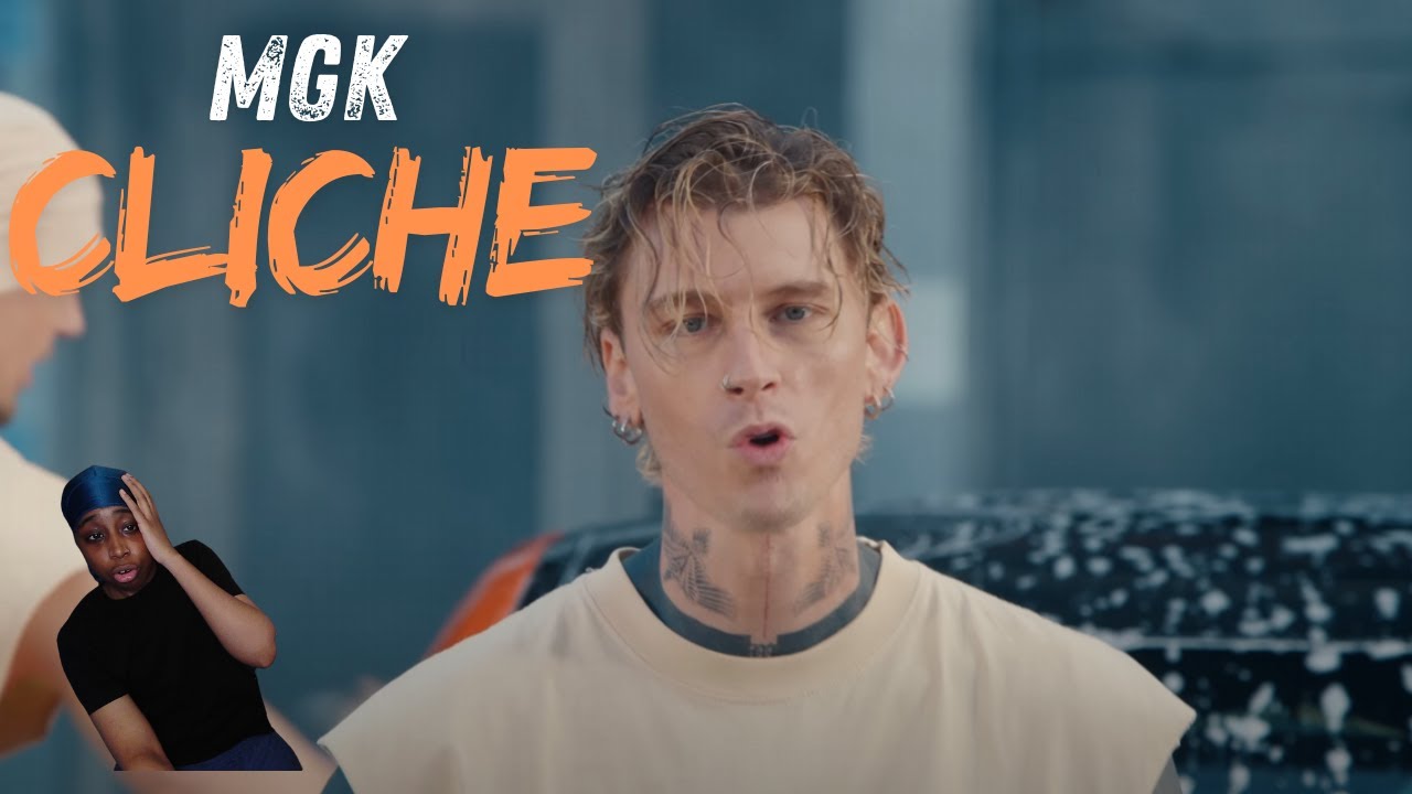 mgk - cliché | Reaction