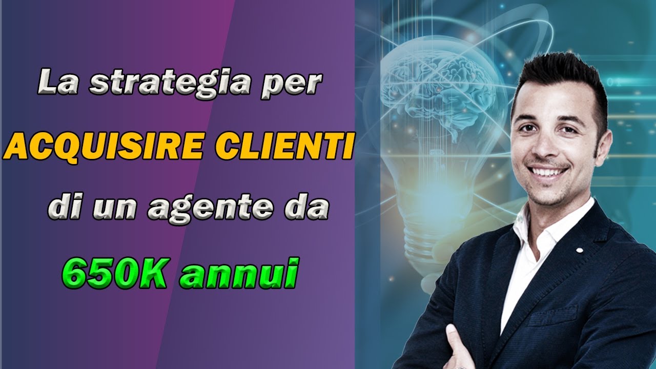 Il NUOVO PROTOCOLLO per acquisire Clienti come un agente da 650K