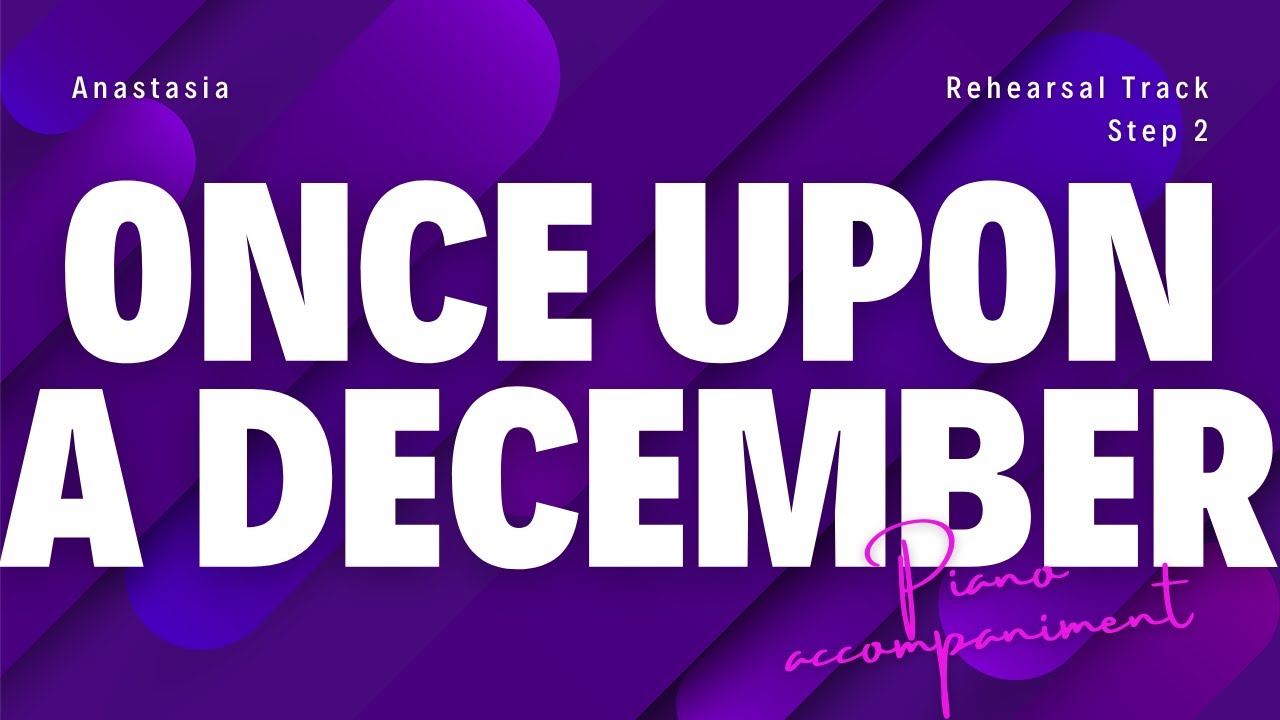 Once Upon A December (ABRSM version) | PIANO ACCOMPANIMENT rehearsal track