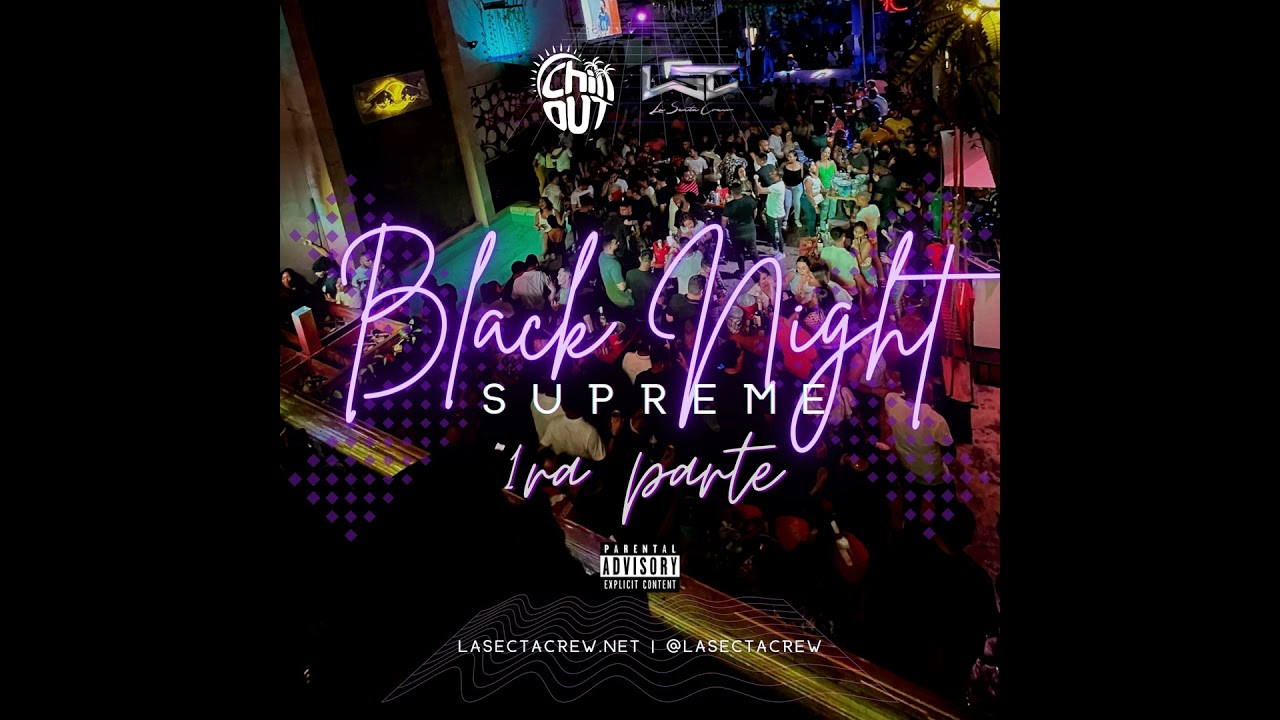 Black Night Supreme By @LaSectaCrew 2022