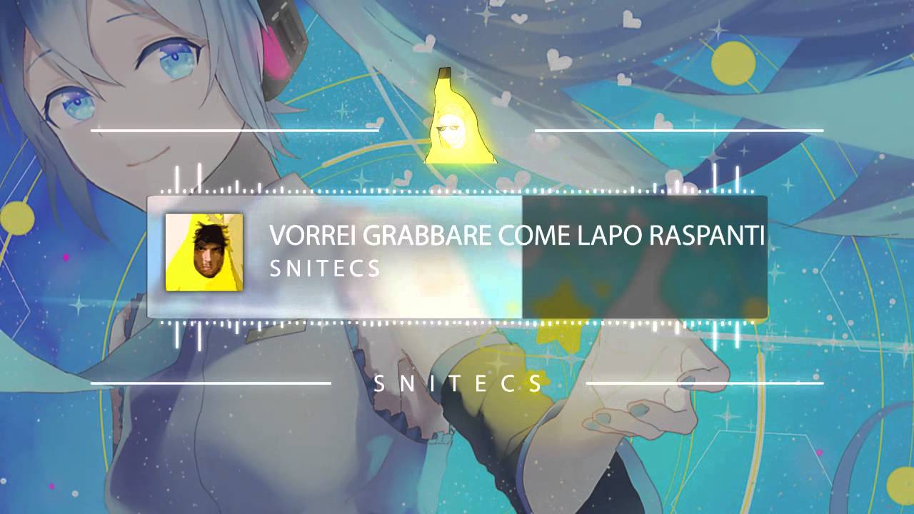 ~ NIGHTCORE ♥ Snitecs - Vorrei Grabbare come Lapo Raspanti