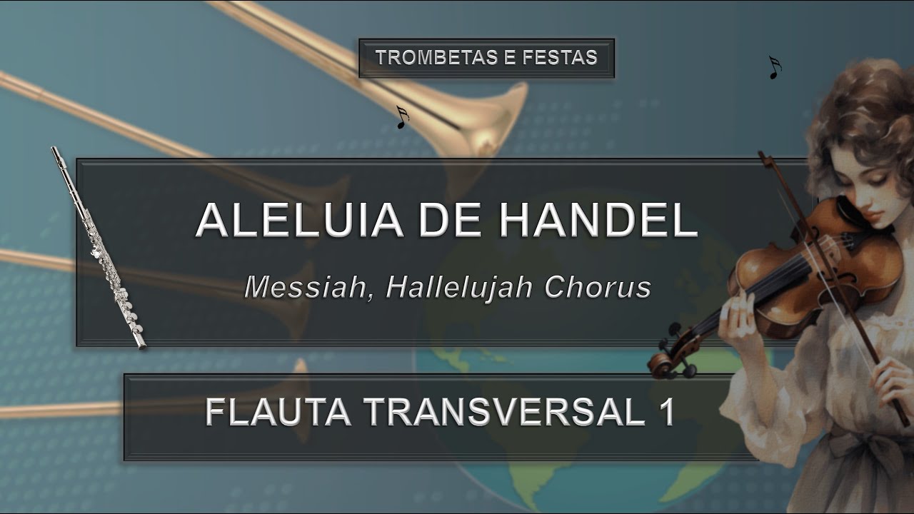 Estudo Partitura (ALELUIA DE HANDEL) - Flauta 1 | Trombetas e Festas