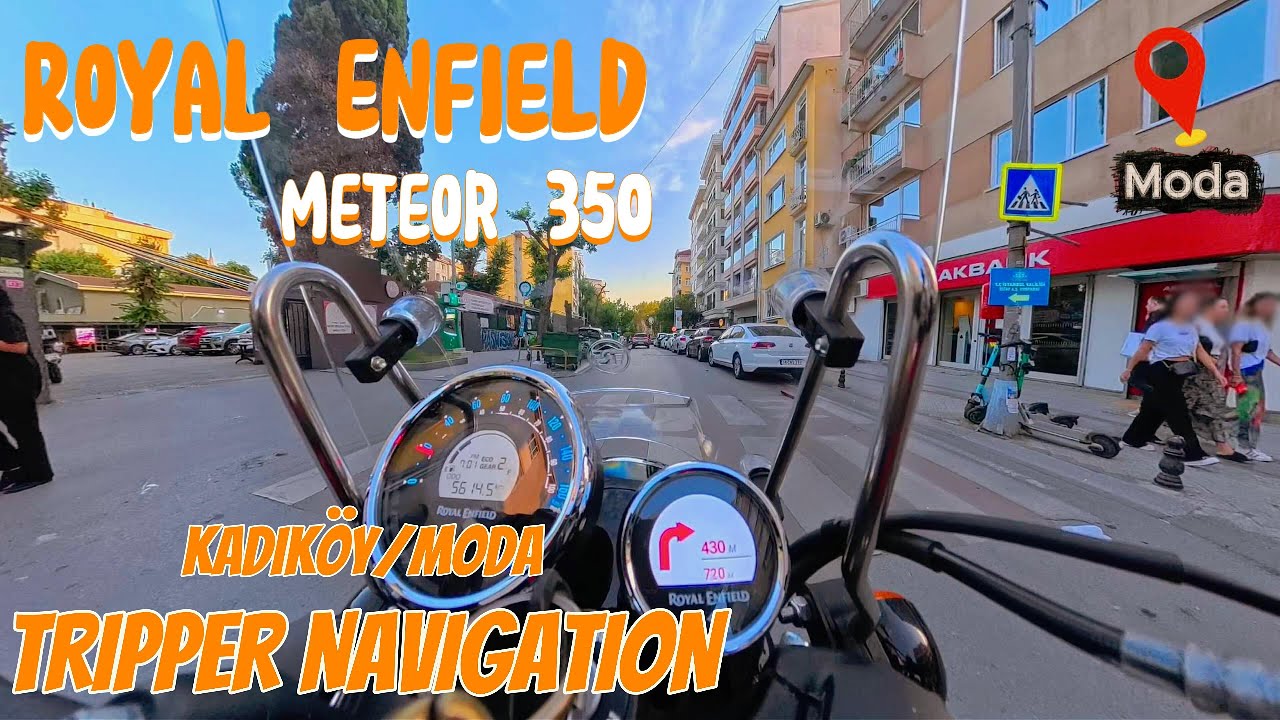 Royal Enfield Meteor 350 Tripper Navigation - Kadıköy/Moda
