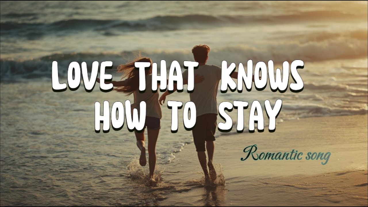 Love That Knows How to Stay – Soft Romantic Love Song | Calm & Emotional Music