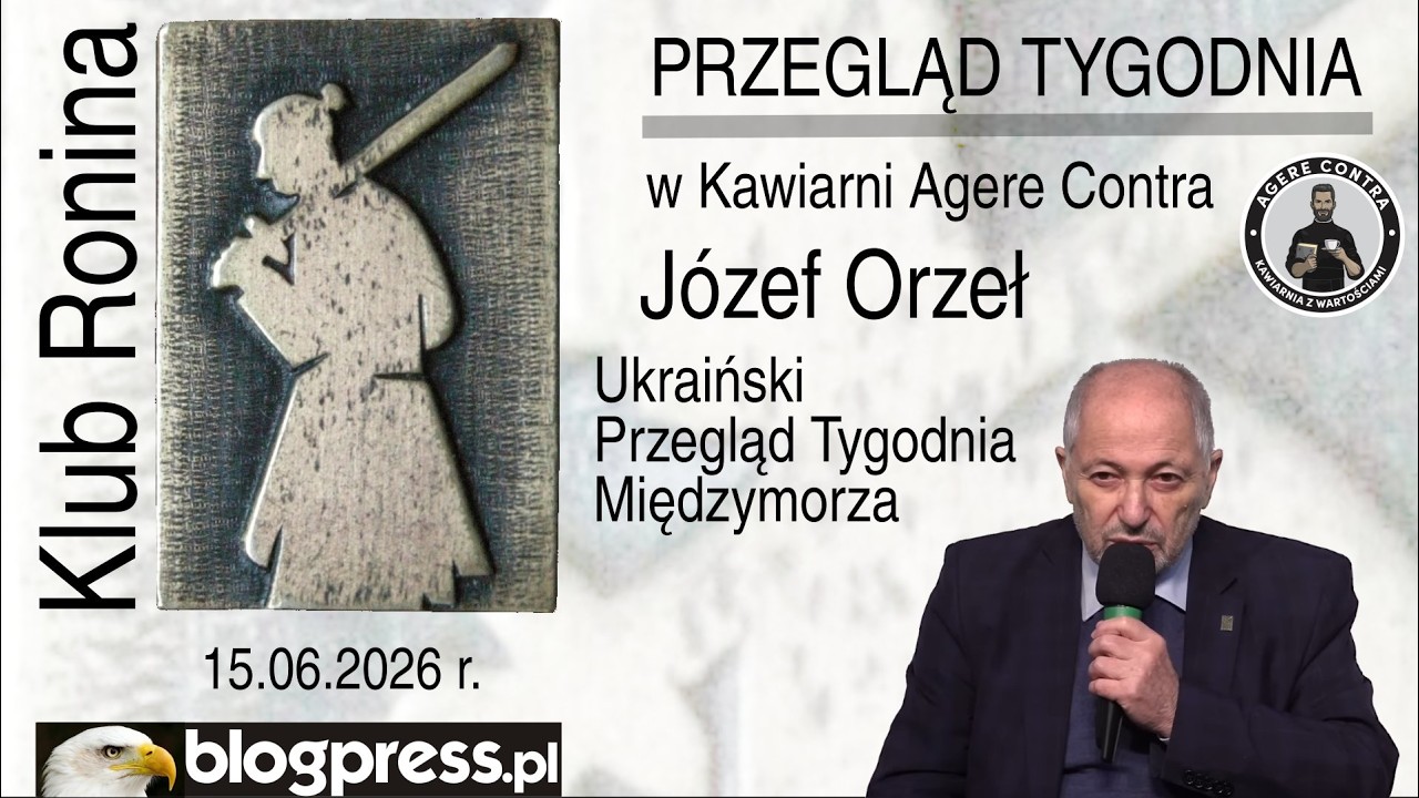 NA ŻYWO: Ukraiński Przegląd Tygodnia Międzymorza J&oacute;zefa Orła (Klub Ronina)