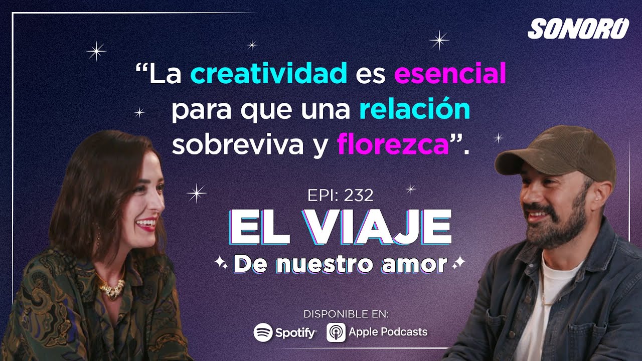 El Viaje - 232: El viaje de Nuestro Amor