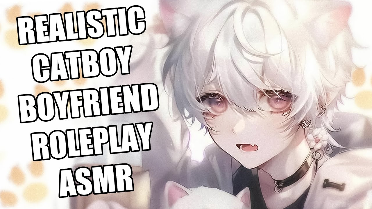 Реалистичная ролевая игра &laquo;Котбой-бойфренд&raquo; ASMR