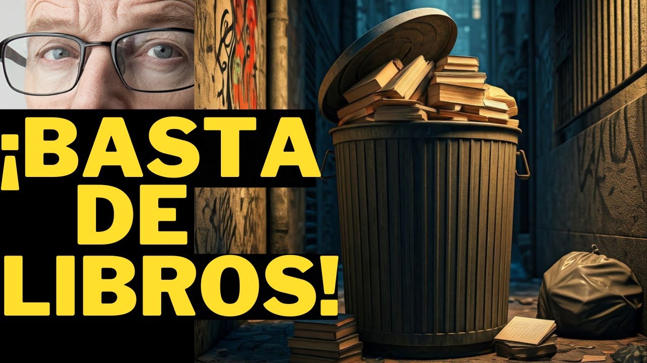 LOS LIBROS SON UN FOCO DE SUCIEDAD Y OCUPAN MUCHO ESPACIO. ¡BASTA DE LIBROS! (VER HASTA EL FINAL.)