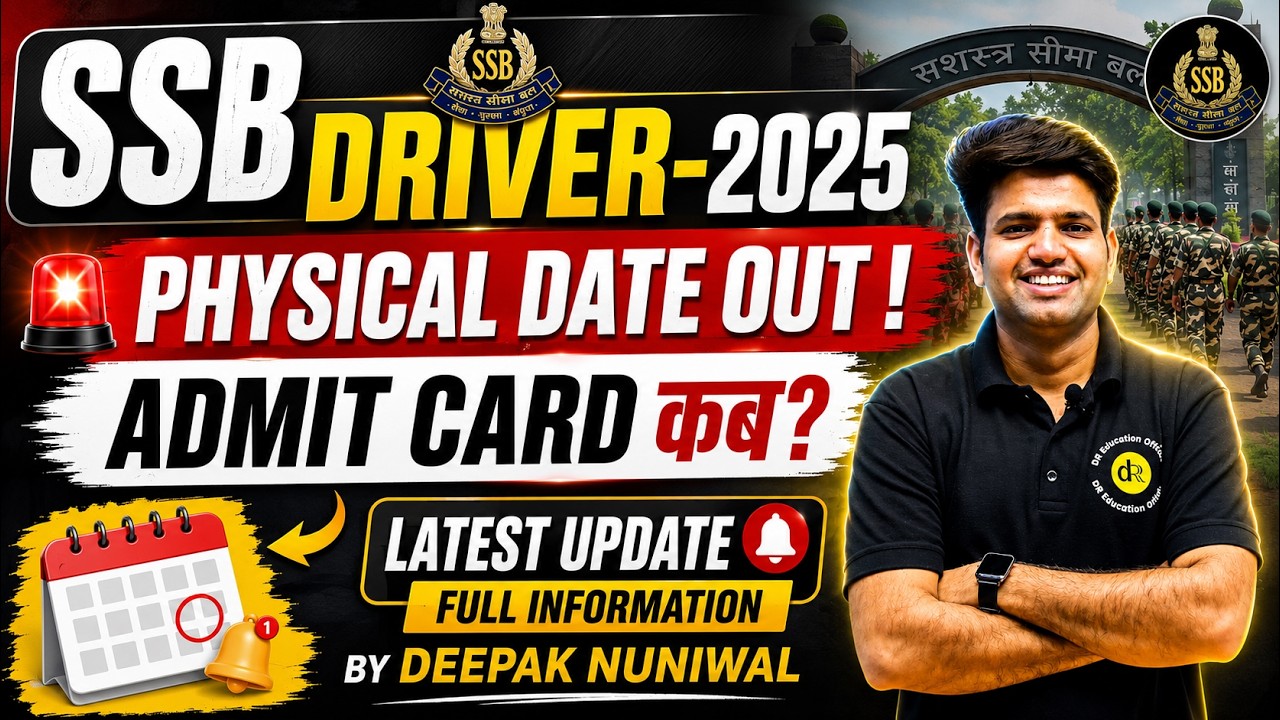 SSB Driver Physical Date & Admit Card Out | DR Education Official #ssbdriver