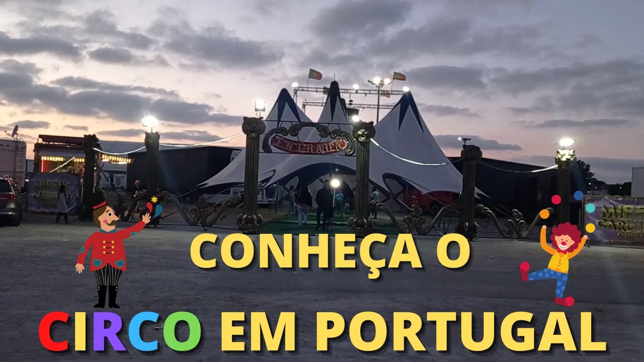 FOMOS AO CIRCO MIRENE CARDINALI_ PORTUGAL