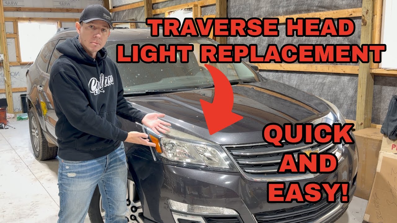 Замена лампочек в фарах Chevrolet Traverse 2009–2017 годов выпуска — как это сделать