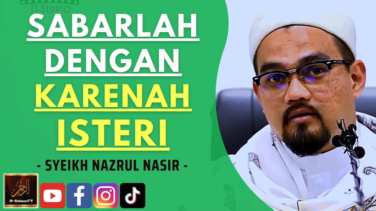 Syeikh Nazrul Nasir - SABARLAH DENGAN KARENAH ISTERI
