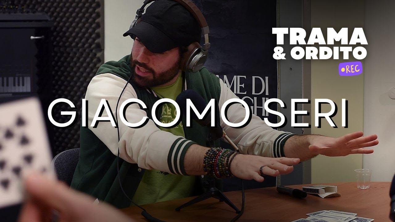 Ep.14 | Magia | Giacomo Seri | TRAMA & ORDITO