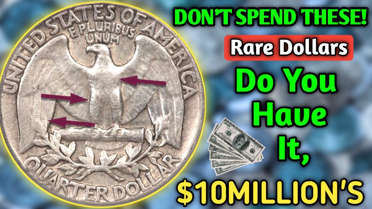 DO YOU HAVE THESE TOP 15 ULTRA RARE WASHINGTON QUARTER DOLLARS WORTH MONEY