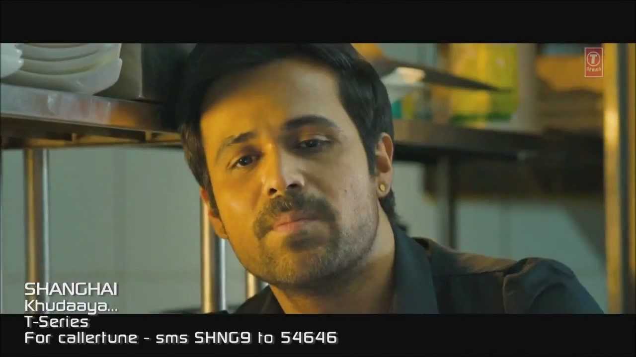 Khudaaya - Shanghai full video song HD 720p