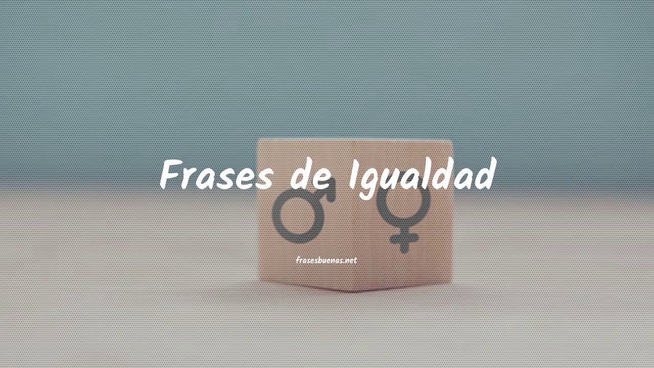 Frases de Igualdad
