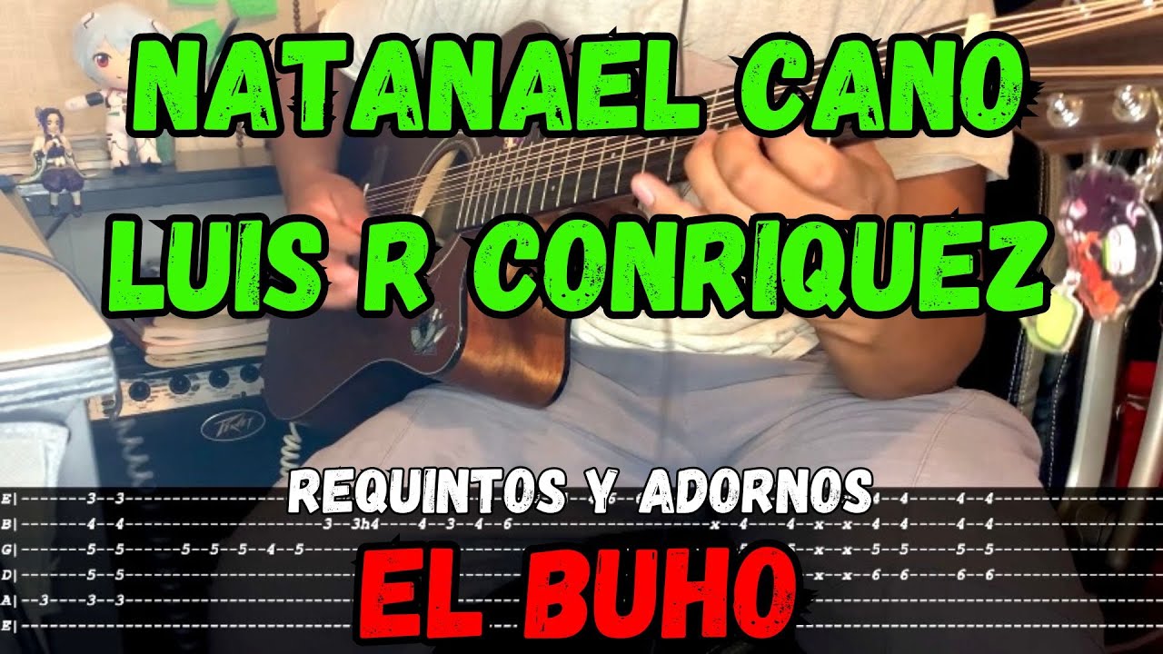 [TABS] El Búho / Natanael Cano - Luis R Conriquez - Tutorial - REQUINTOS - ADORNOS - Guitarra