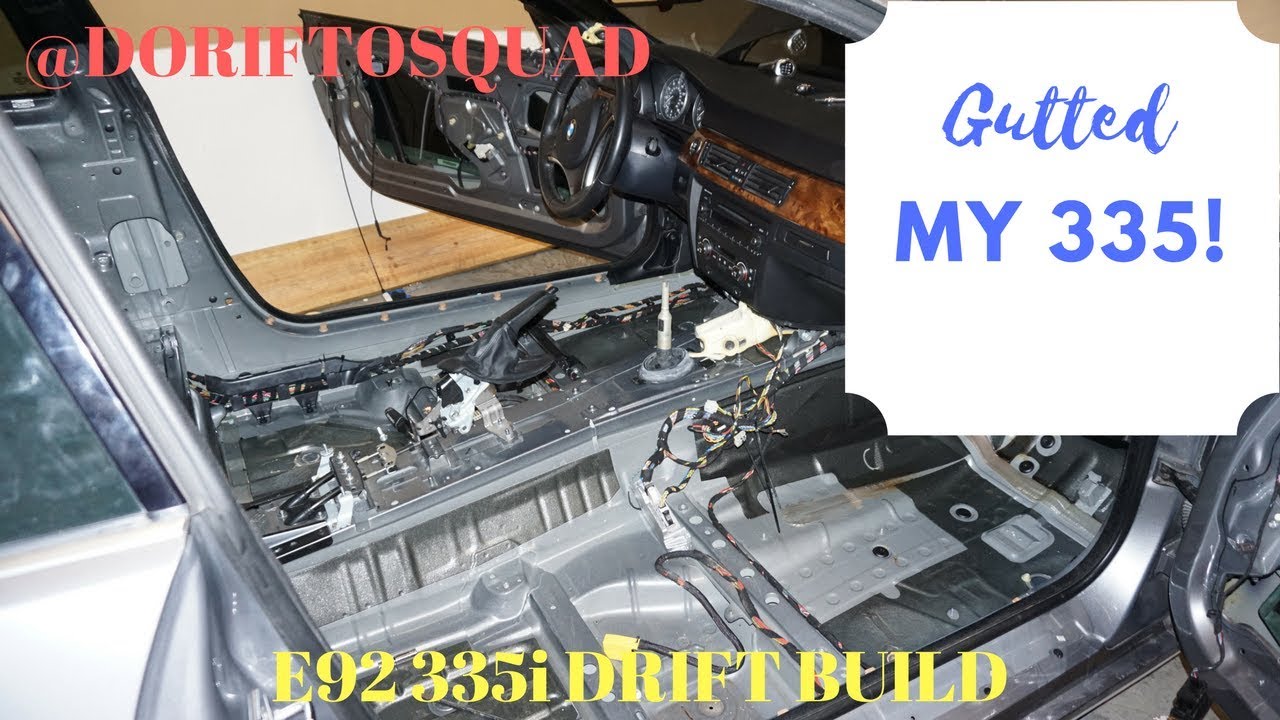 E92 335i DRIFT BUILD PT 3: Gutting my 335 for some WEIGHT REDUCTION!