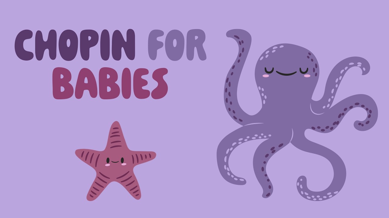 Chopin for Babies 🌜 Soft Piano Lullabies for Peaceful Sleep 💤 Gentle Music for your baby 🌙
