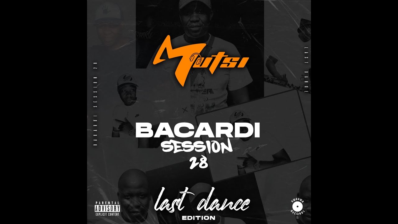 MUTSI BACARDI SESSION 28 Last Dance Edition