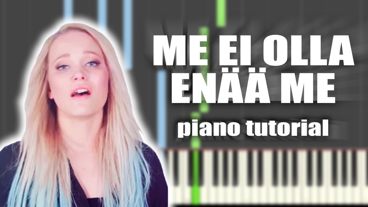SANNI - Me ei olla enää me - Piano Tutorial