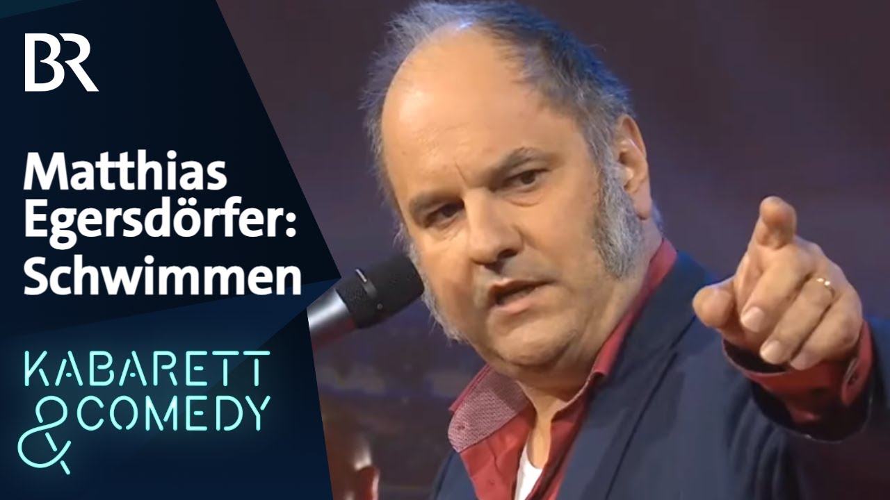 Matthias Egersdörfer: Schwimmen | Kabarett aus Franken | BR Kabarett & Comedy