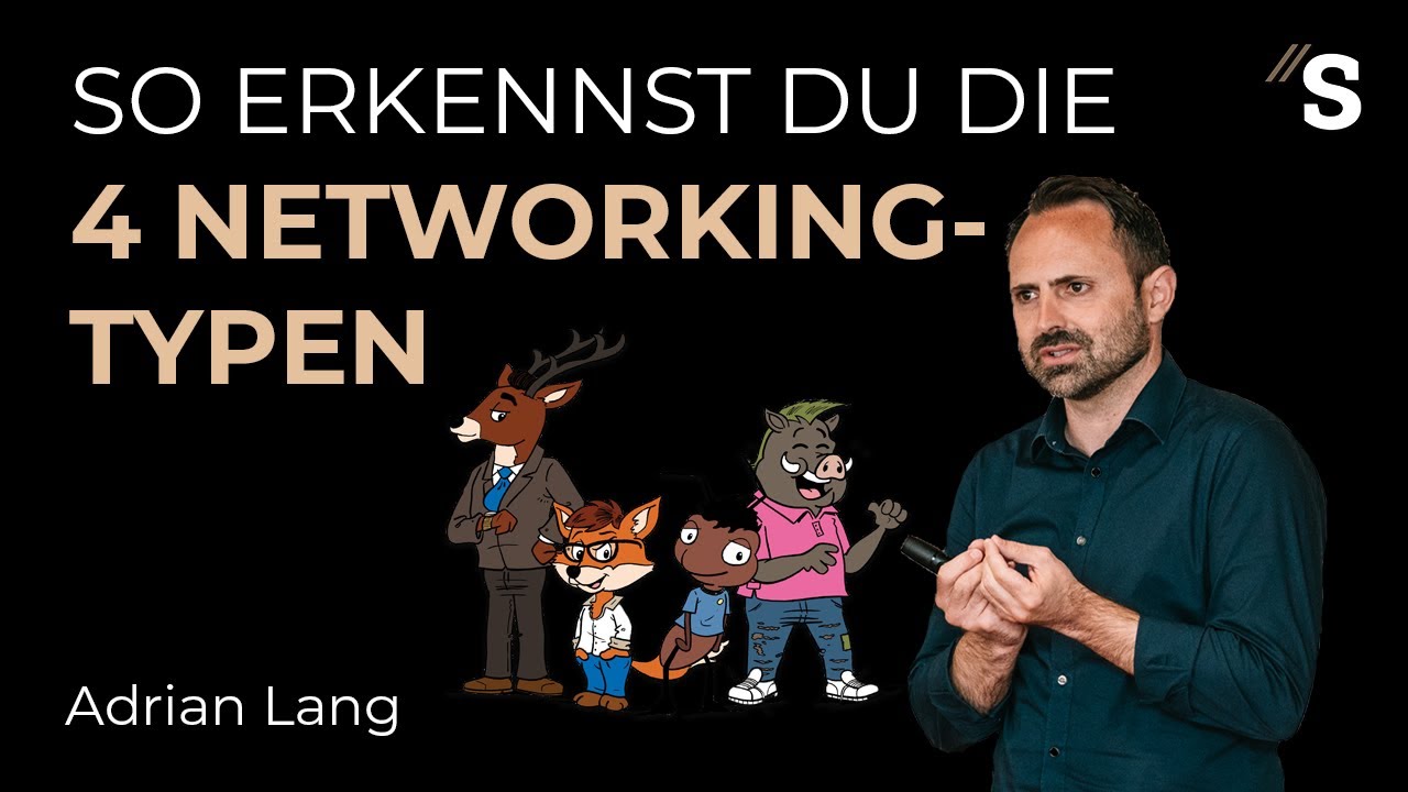 So erkennst du die 4 Networking-Typen // Adrian Lang