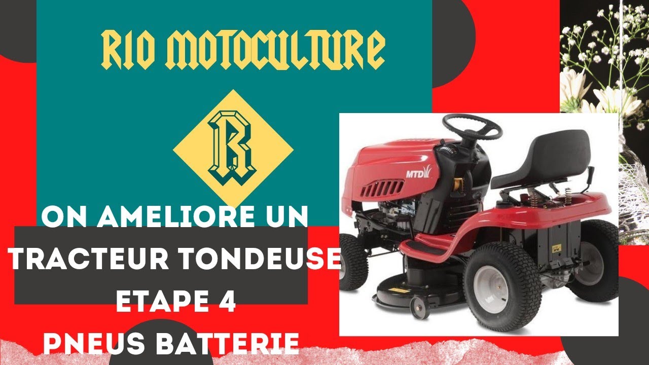 ÉPISODE 04 on améliore notre tracteur tondeuse mtd rf125