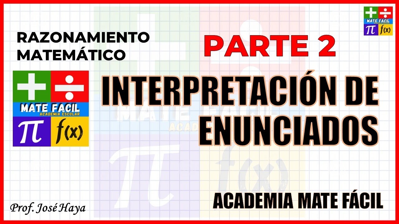 INTERPRETACIÓN DE ENUNCIADOS - PARTE 2