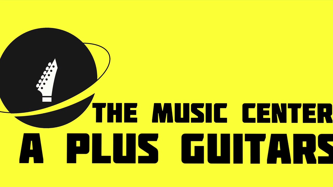 The Music Center / A Plus Guitars