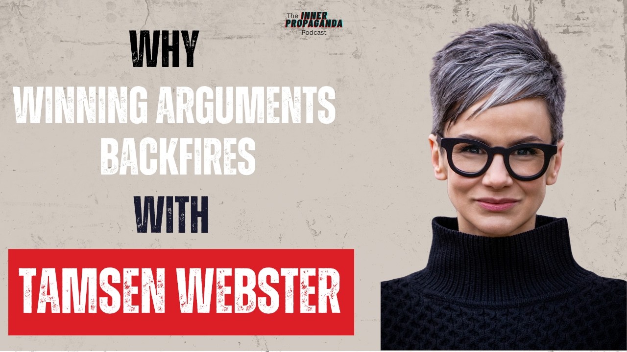 Why winning arguments backfires (with Tamsen Webster)