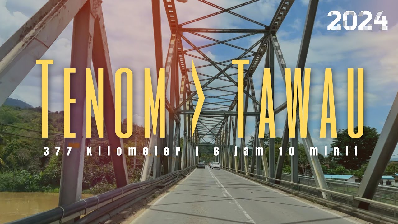 #jalan_b24 | Perjalanan dari Tenom ke Tawau, Sabah